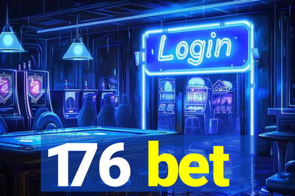 176 bet